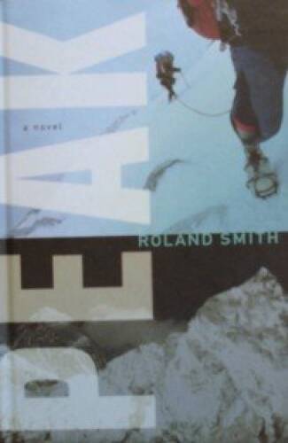 Peak – Hardcover By Roland Smith – VERY GOOD