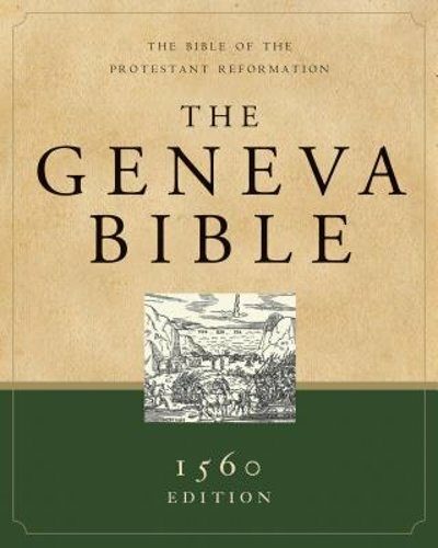 Geneva Bible-OE: The Bible of the Protestant Reformation: New