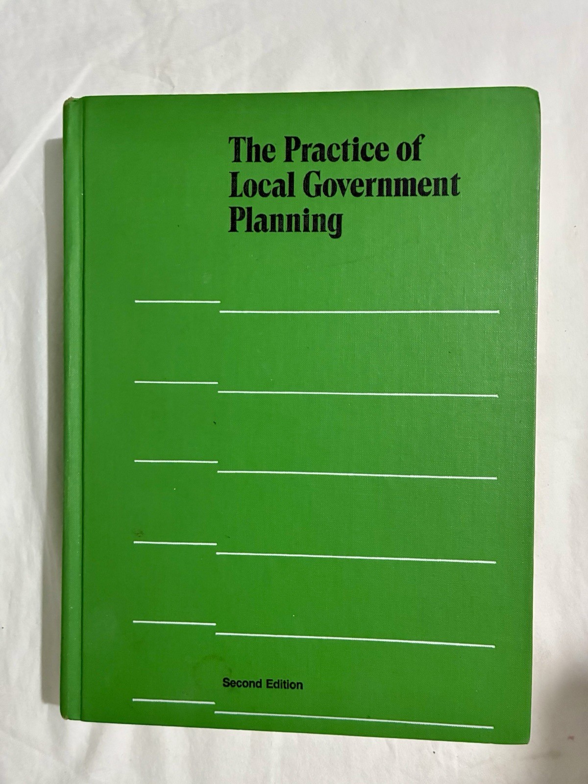 The Practice of Local Government Planning (Municipal Management Series) 2nd Ed