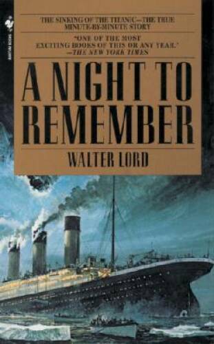 A Night to Remember – Mass Market Paperback By Lord, Walter – ACCEPTABLE