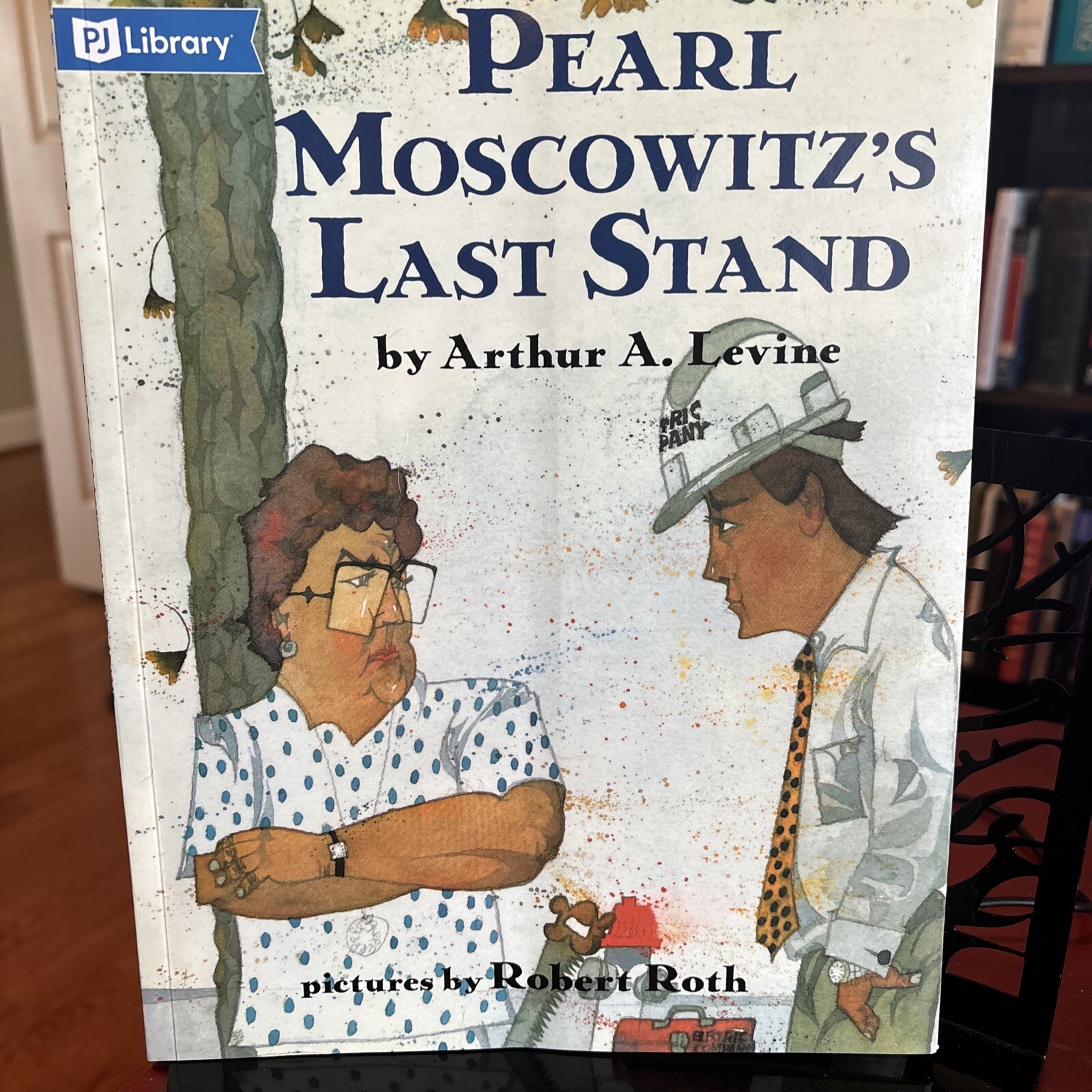 Pearl Moscowitz’s Last Stand – PJ Library – Arthur A. Levine