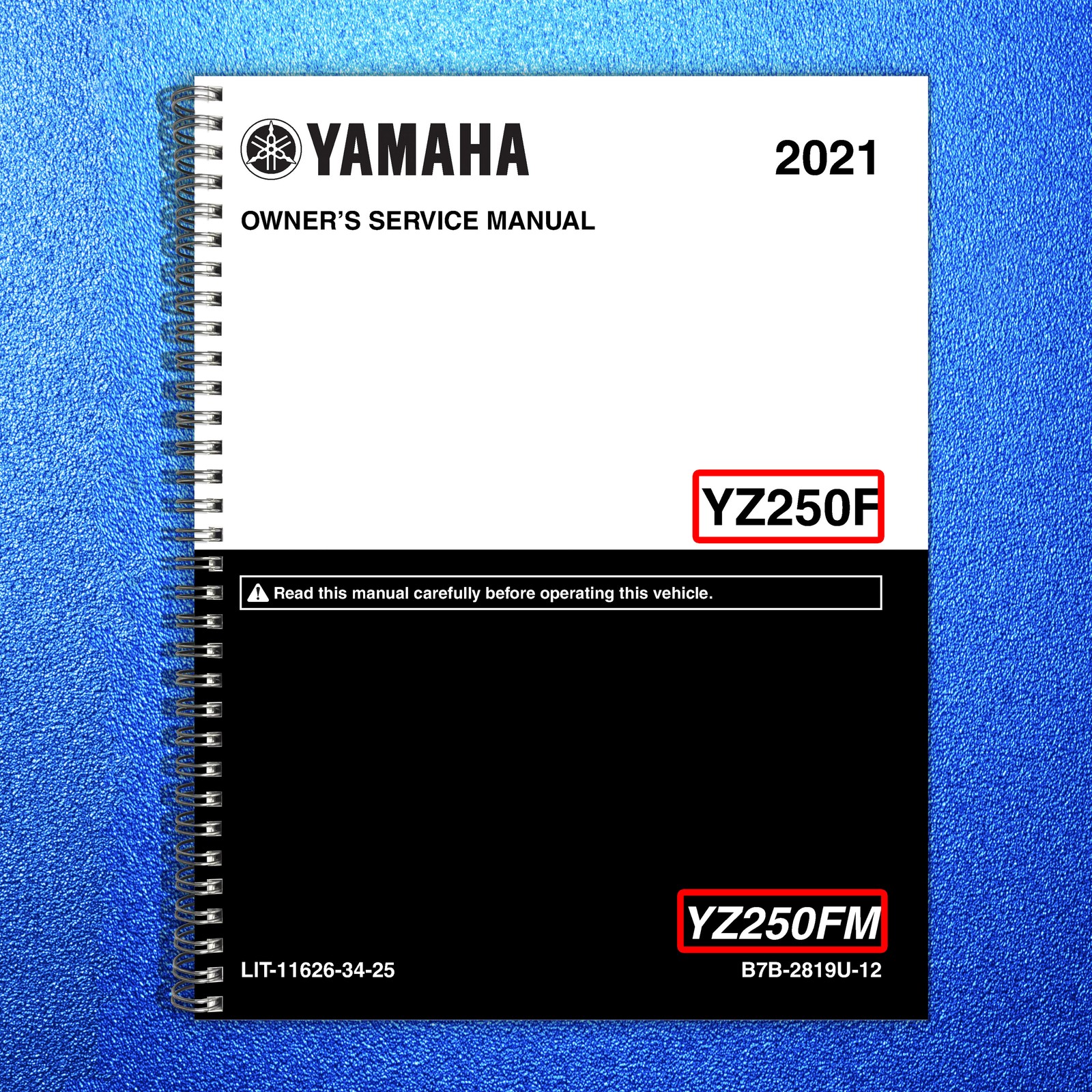YAMAHA YZ250F YZ250FM Owners Service Manual 2021 – BOUND – COVERS – XL FOLDOUTS