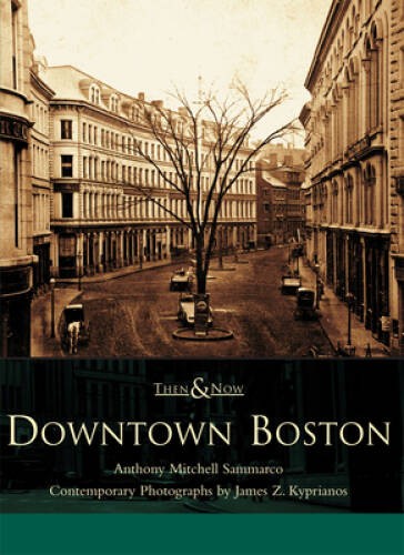 Downtown Boston (MA) (Then Now) – Paperback – GOOD