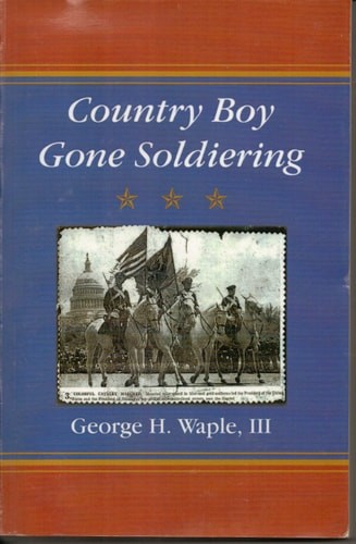 Country Boy Gone Soldiering, George Henry Waple III, Good Book