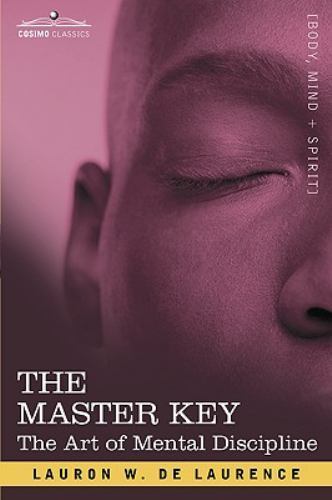 The Master Key by L. W. De Laurence (2007, Perfect)