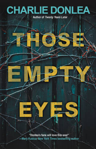 Those Empty Eyes: A Chilling Novel of Suspense with a Shocking Twist – GOOD