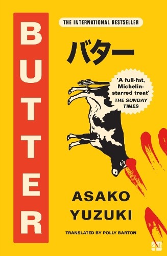 Butter: THE No. 1 SUNDAY TIMES BESTSELL… by Yuzuki, Asako Paperback / softback