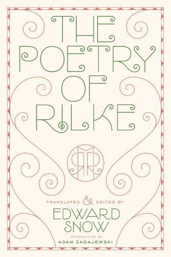 Poetry of Rilke, Paperback by Rilke, Rainer Maria; Snow, Edward (TRN); Zagaje…