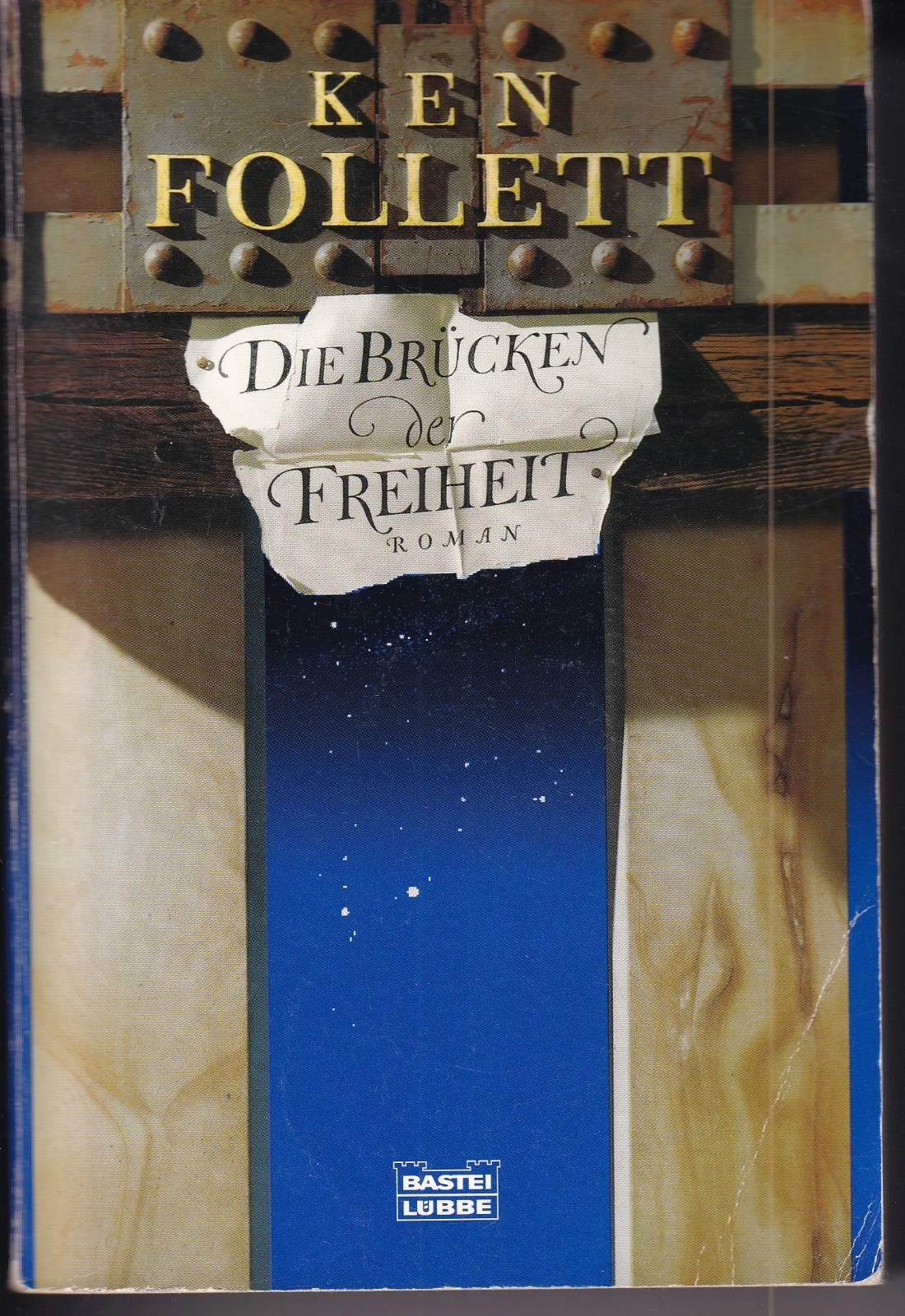 Ken Follet Die Brücken der Freiheit Roman TB Bastei 15. Aufl. 2005 gut