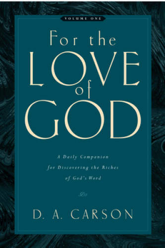 For the Love of God: A Daily Companion for Discovering the Riches of God’ – GOOD