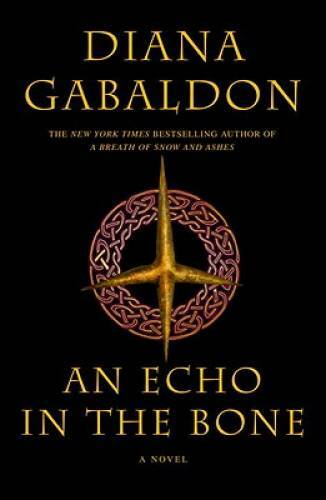 An Echo in the Bone (Outlander) – Hardcover By Gabaldon, Diana – ACCEPTABLE