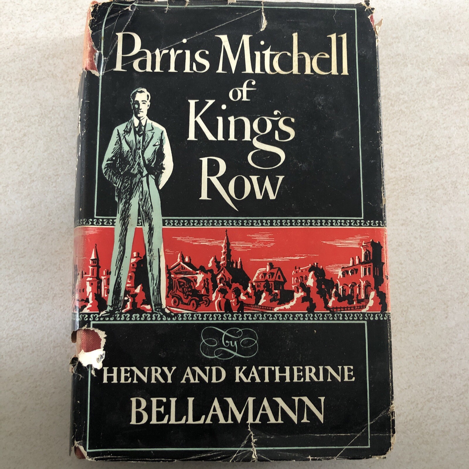 Parris Mitchell of King’s Row – Henry and Katherine Bellamann – 1955 Hardcover