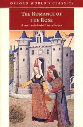The Romance of the Rose (Oxford World’s Classics) – Paperback – GOOD