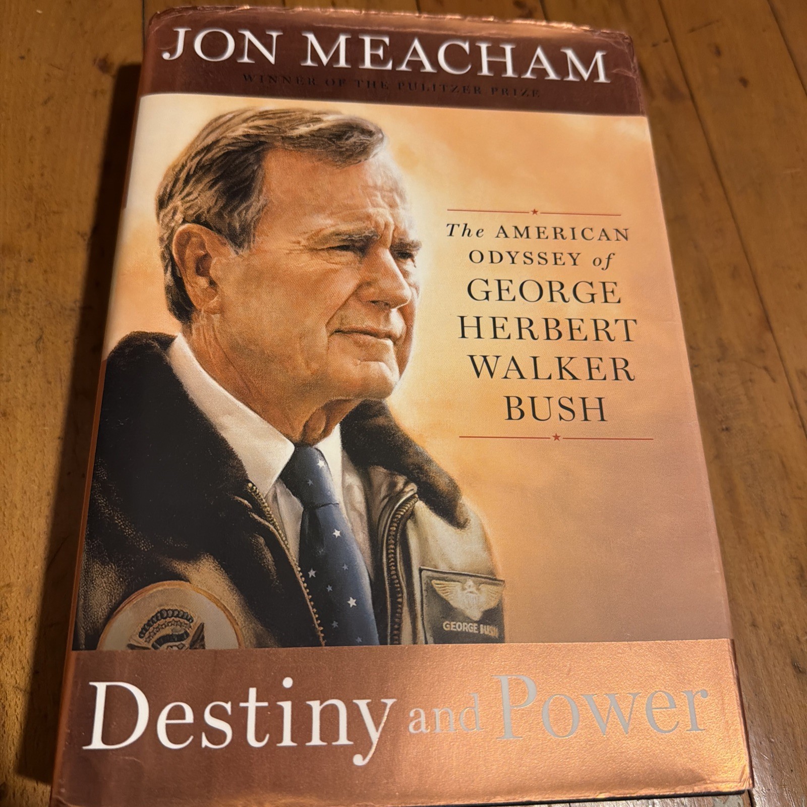 Jon Meacham DESTINY AND POWER George H.W. Bush First/First HC DJ Biography