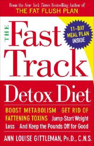 The Fast Track Detox Diet: Boost metabolism, get rid of fattening toxins, – GOOD