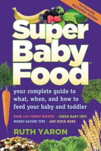 Super Baby Food – Paperback By Ruth Yaron – VERY GOOD