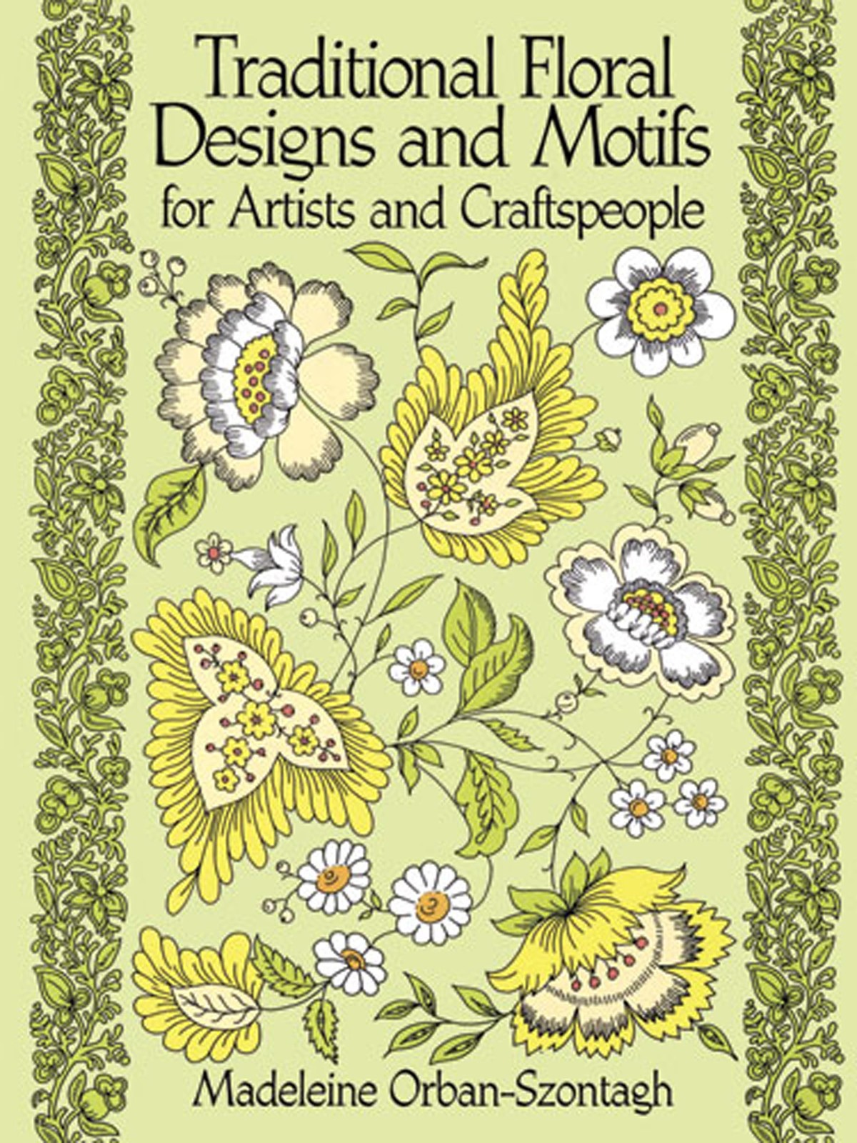 Traditional Floral Designs and Motifs for Artists and Craftspeople (Dover Pi…