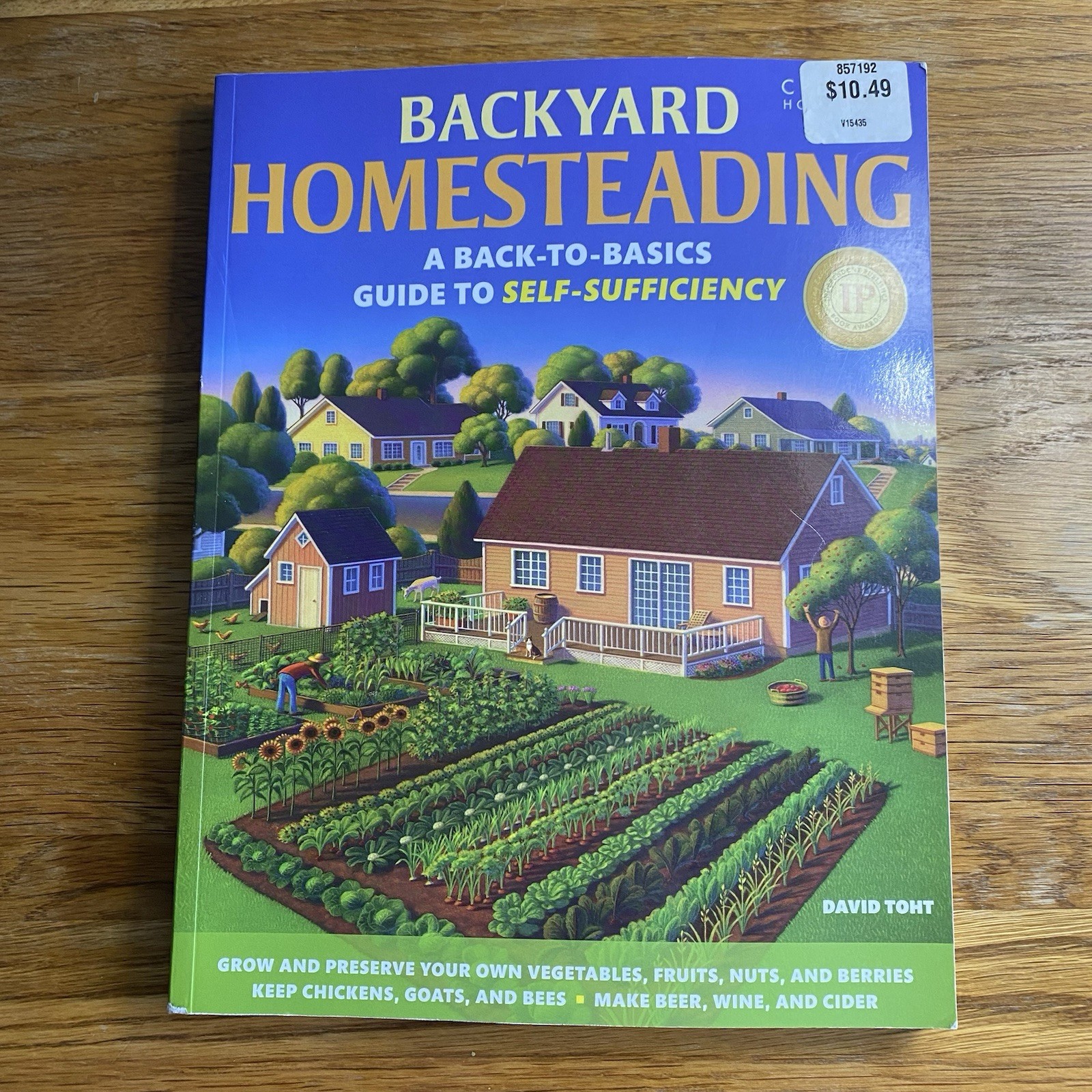 Backyard Homesteading: A Back-to-Basics Guide to Self-Sufficiency