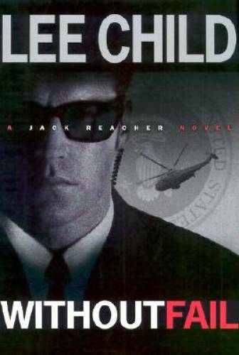 Without Fail (Jack Reacher) – Hardcover By Child, Lee – GOOD