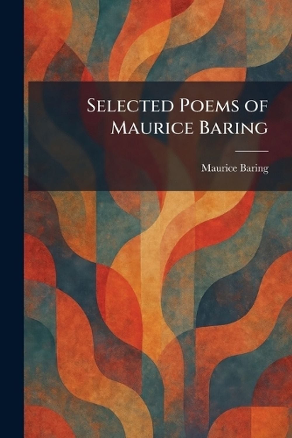 Selected Poems of Maurice Baring by Maurice Baring Paperback Book