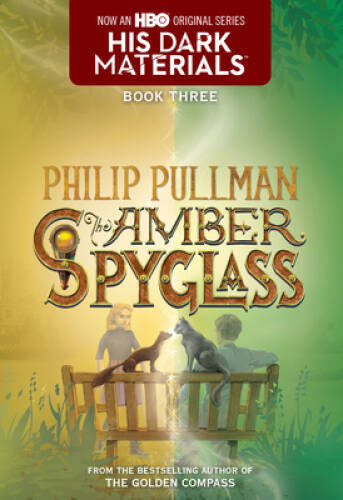 The Amber Spyglass: His Dark Materials – Paperback By Pullman, Philip – GOOD