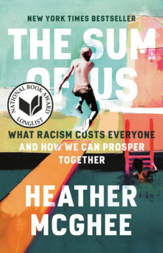 The Sum of Us: What Racism Costs Everyone and How We Can Prosper Together – GOOD