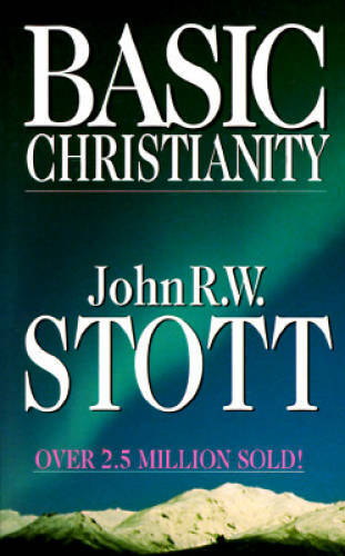 Basic Christianity – Paperback By Stott, John R. W. – GOOD