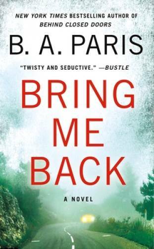 Bring Me Back: A Novel – Mass Market Paperback By Paris, B. A. – GOOD