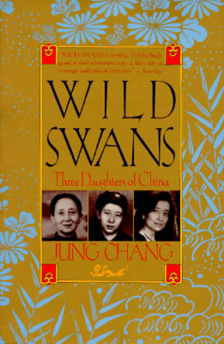 Wild Swans: Three Daughters of China – Paperback By Chang, Jung – GOOD