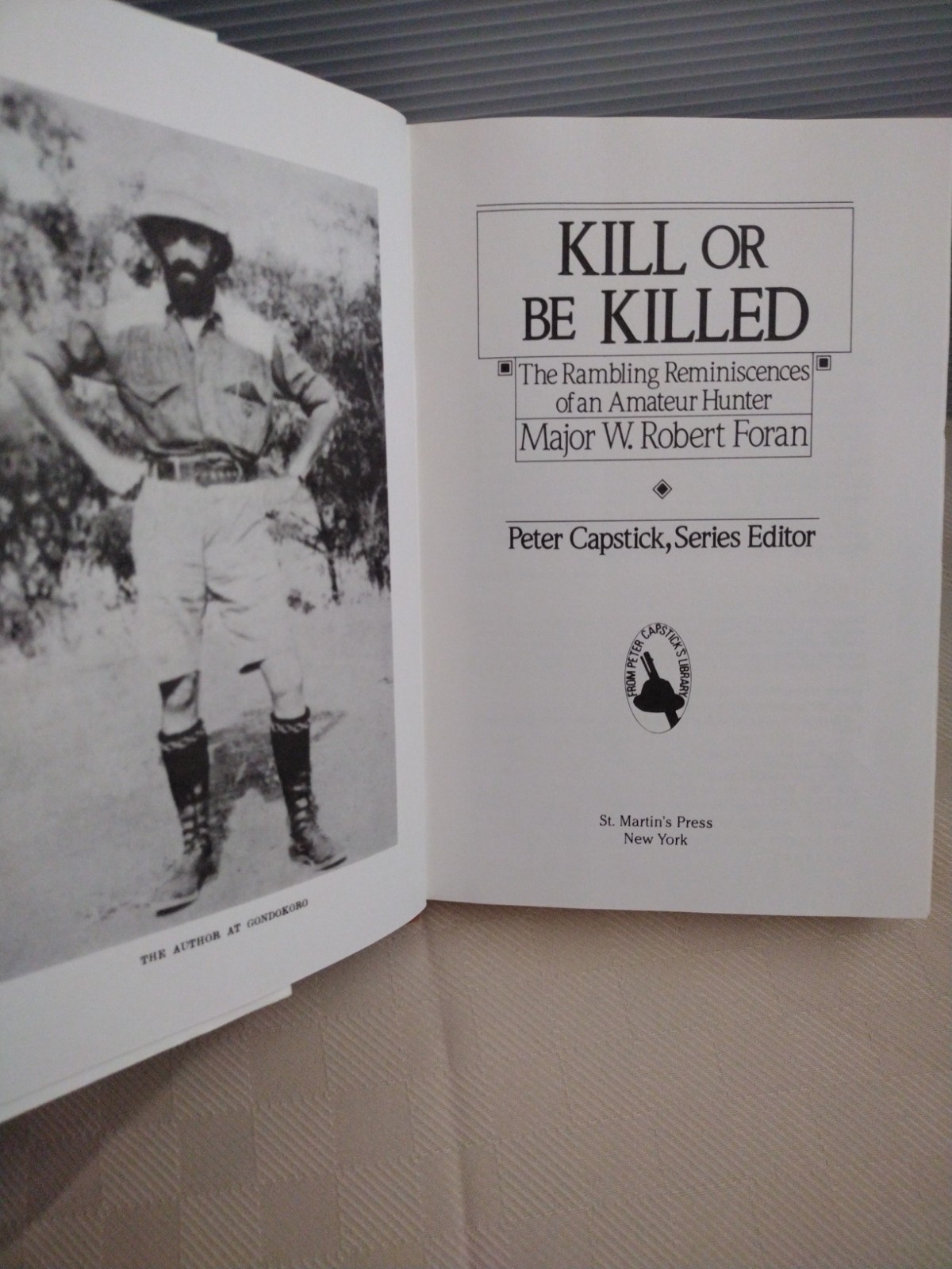Kill or Be Killed Major W Robert Foran Peter Capstick series Africa Hunting HB