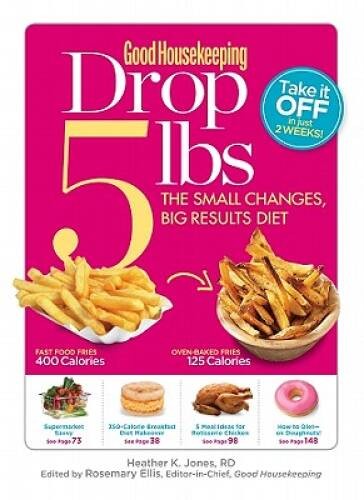Good Housekeeping Drop 5 lbs: The Small Changes, Big Results Diet – VERY GOOD