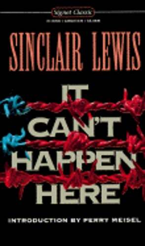 It Can’t Happen Here by Sinclair Lewis: Used