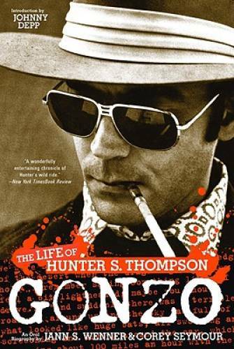 Gonzo: The Life of Hunter S. Thompson – Paperback By Seymour, Corey – GOOD