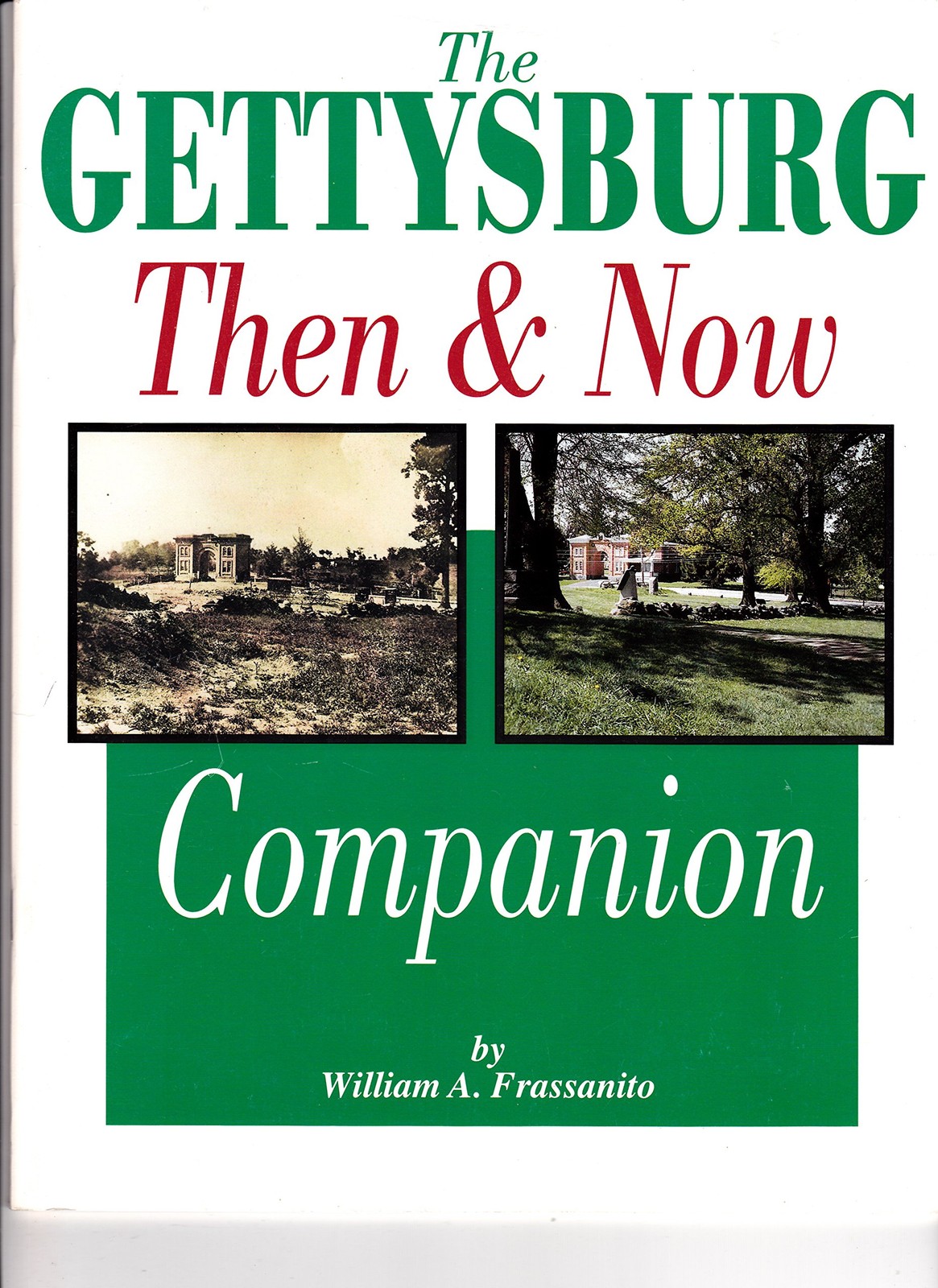 The Gettysburg Then and Now Companion