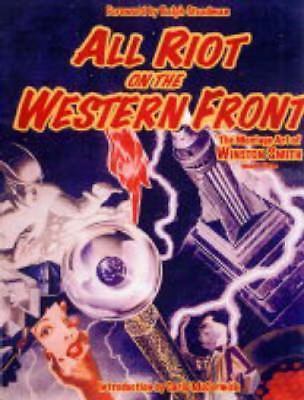 All Riot On The Western Front – Winston Smith, Ralph Steadman