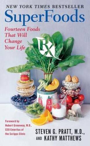 SuperFoods Rx: Fourteen Foods That Will Change Your Life – GOOD