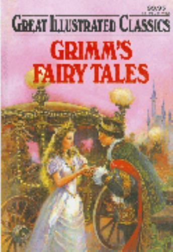 Grimm’s Fairy Tales by Grimm, Jacob W.; Grimm, Wilhelm; Nemerson, Roy