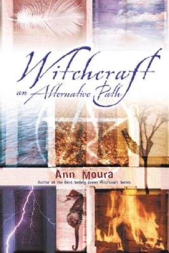 Witchcraft An Alternative Path – Paperback By Moura, Ann – GOOD