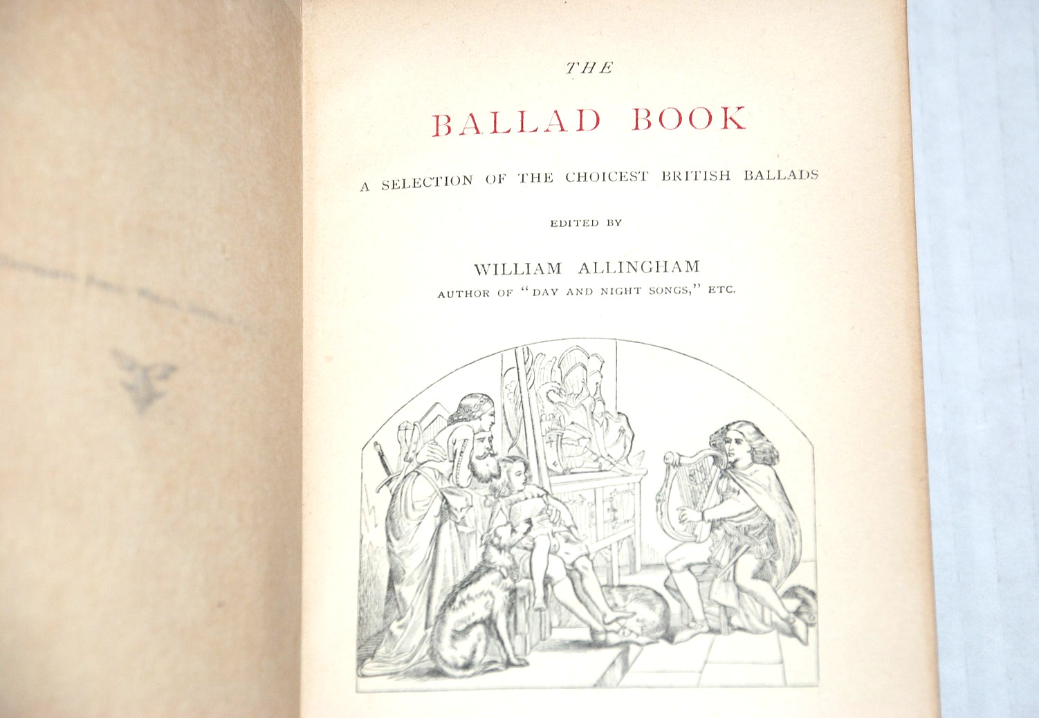 The BALLAD A Selection of The Choicest British Ballads William Allingham 1865