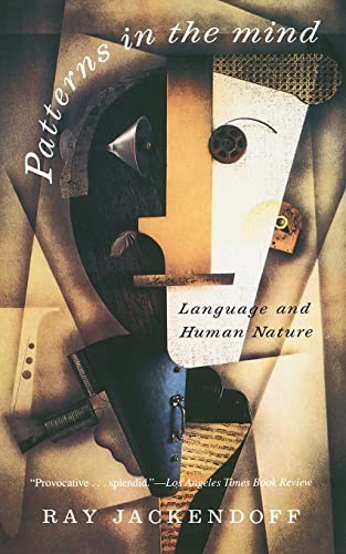Patterns In The Mind: Language And Human Nature – Paperback – VERY GOOD