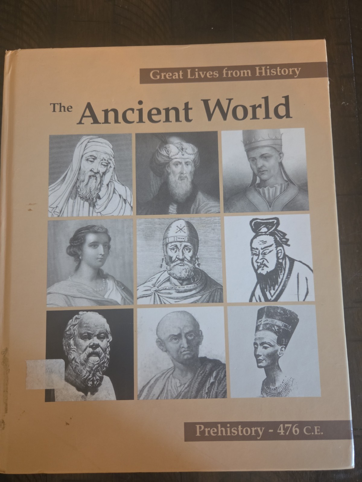 Great Lives From History Ancient World Prehistory- 476 BC Volume 1