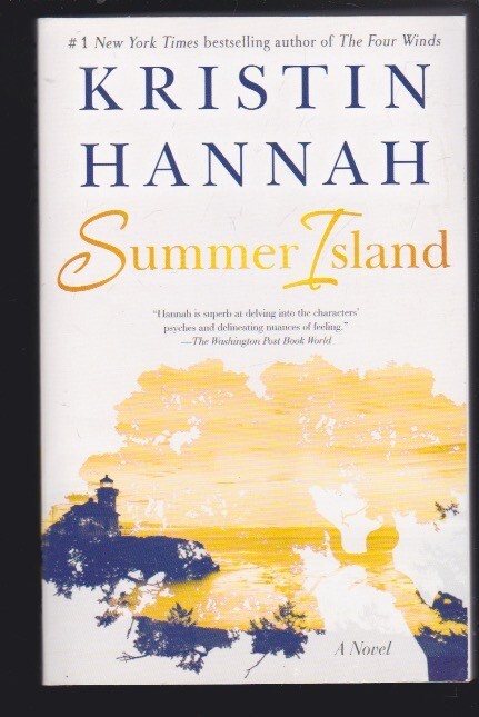 Summer Island: A Novel by Kristin Hannah Paperback 2004 LN