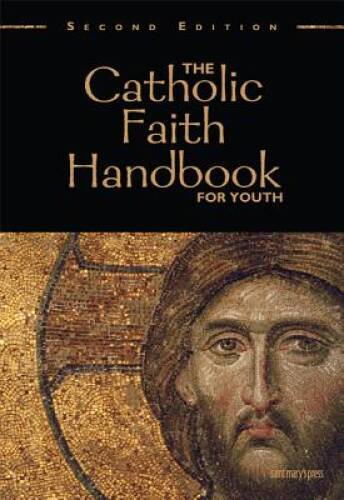 The Catholic Faith Handbook for Youth, Second Edition – Paperback – GOOD