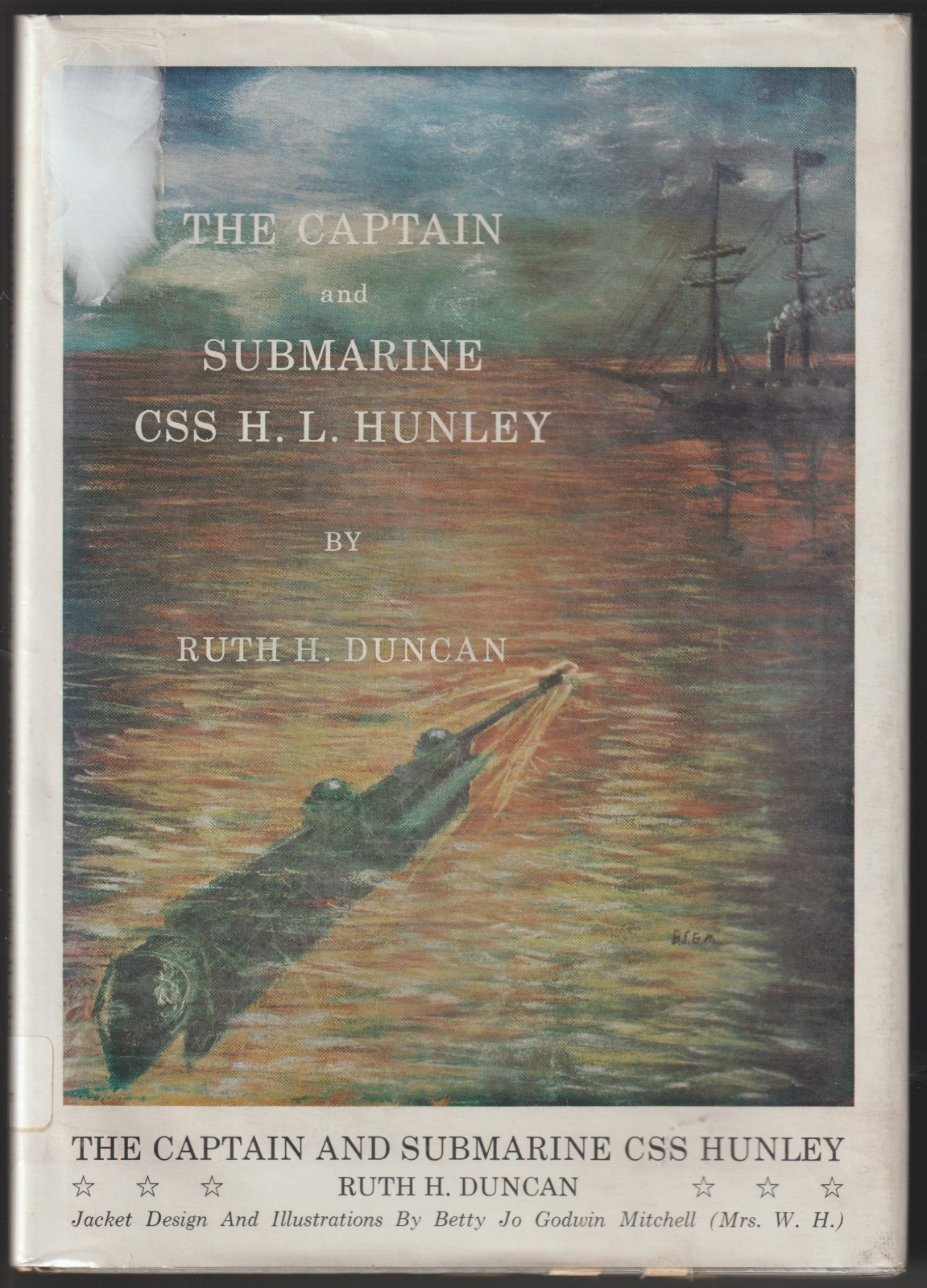 The Captain and Submarine CSS H.L. Hunley HC w/DJ & Mylar covering, ex-libris