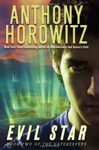 Evil Star (The Gatekeepers, Book Two) by Horowitz, Anthony