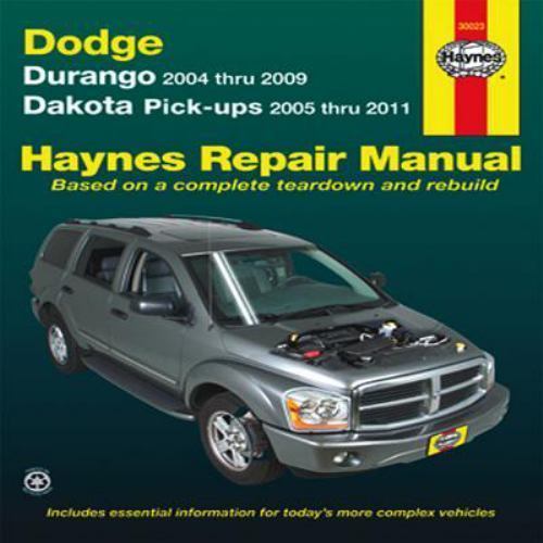 Haynes Repair Manual: Durango 2004-2009 Dakota Pick-Ups 2005-2011.