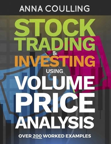 Anna Coulling Stock Trading & Investing Using Volume Pri (Paperback) (UK IMPORT)