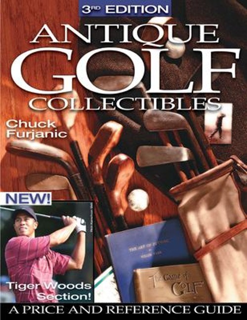 Antique Golf Collectibles : A Price and Reference Guide Chuck Fur