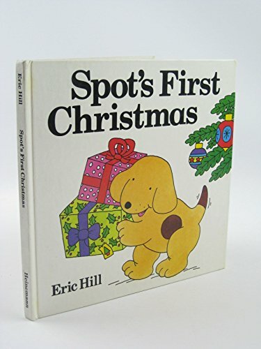 Spot’s First Christmas (Lift-the-flap Book) By E Hill. 043494298