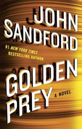 Golden Prey – Hardcover By Sandford, John – GOOD